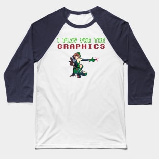 I Play For The Graphics - 8 Bit Gaming Baseball T-Shirt